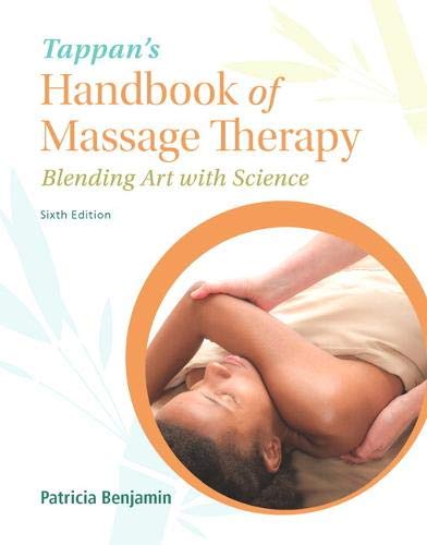 Tappan's handbook of massage therapy : blending art with science.