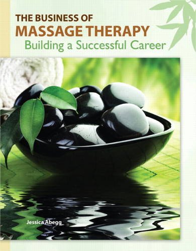 The business of massage therapy : building a successful career