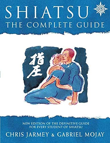 Shiatsu : the complete guide.