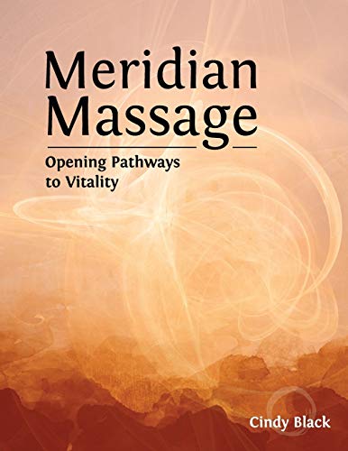 Meridian massage : opening pathways to vitality