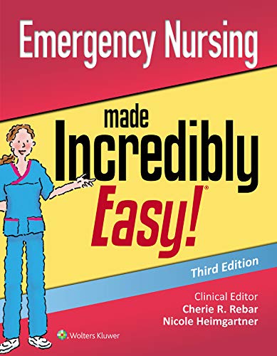 Emergency nursing made incredibly easy!.