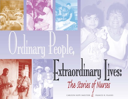 Ordinary people, extraordinary lives : stories of nurses