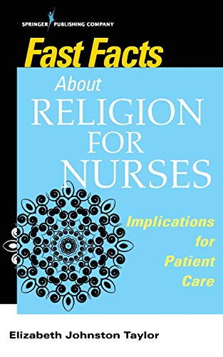 Fast facts about religion for nurses : implications for patient care