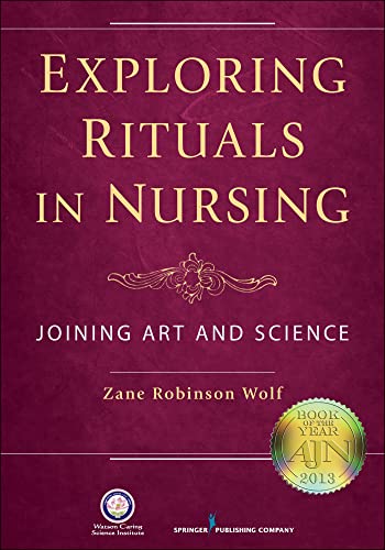 Exploring rituals in nursing : joining art and science