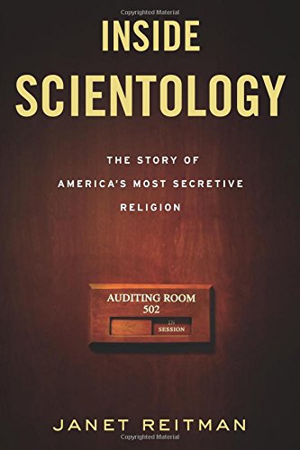 Inside scientology : the story of America's most secretive religion