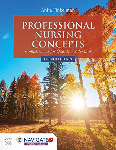 Professional nursing concepts : competencies for quality leadership