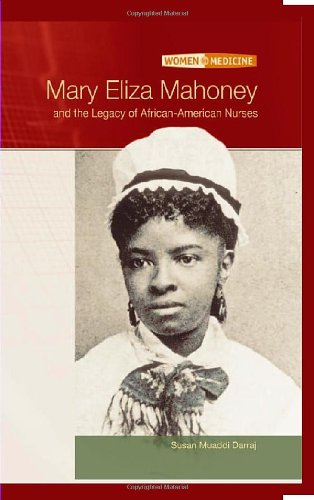 Mary Eliza Mahoney and the legacy of African American nurses