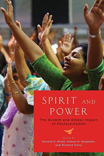 Spirit and power : the growth and global impact of Pentecostalism