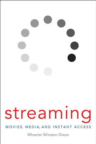 Streaming : movies, media, and instant access