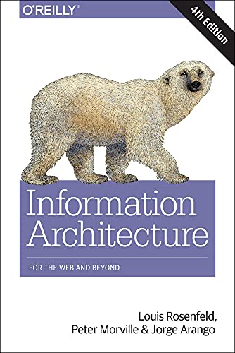 Information architecture : for the web and beyond