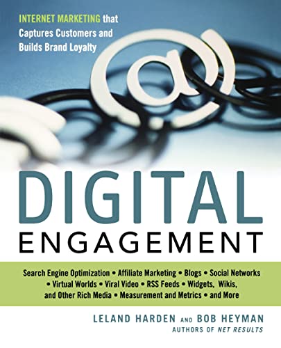 Digital engagement : internet marketing that captures customers and builds intense brand loyalty