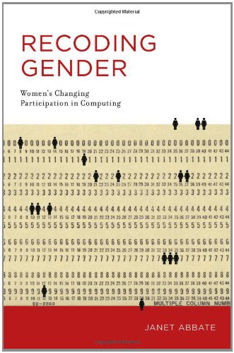 Recoding gender : women's changing participation in computing