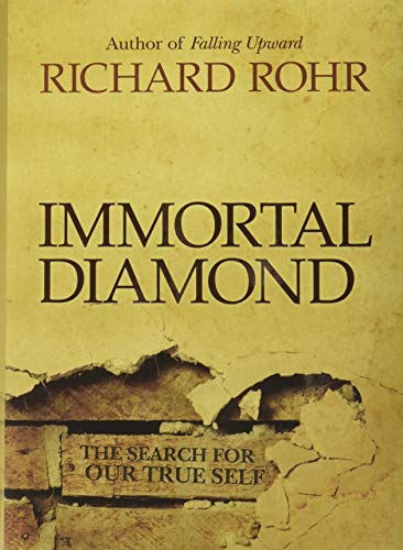 Immortal diamond : the search for our true self