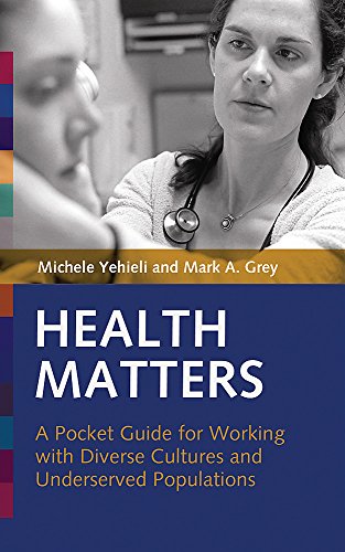 Health matters : a pocket guide to working with diverse cultures and underserved populations