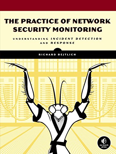 The practice of network security monitoring : understanding incident detection and response