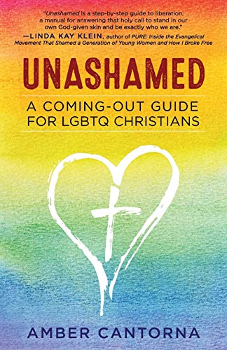 Unashamed : a coming-out guide for LGBTQ Christians