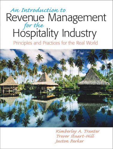 An introduction to revenue management for the hospitality industry : principles and practices for the real world