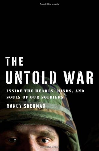 The untold war : inside the hearts, minds, and souls of our soldiers