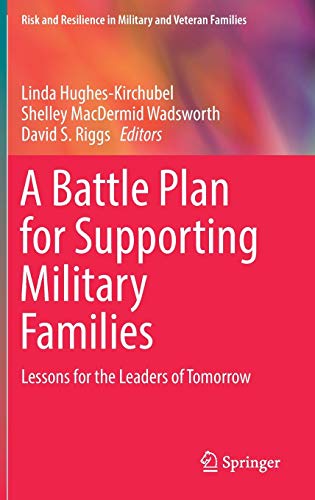 A battle plan for supporting military families : lessons for the leaders of tomorrow
